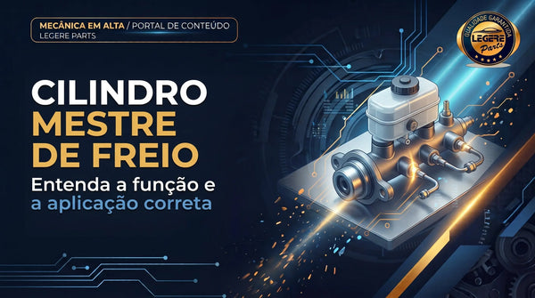 Cilindro Mestre de Freio: Como Funciona e Como Escolher o Correto