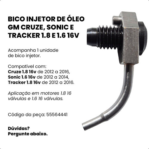 Bico Injetor De Óleo Gm Cruze Sonic Tracker 1.8 1.6 16v