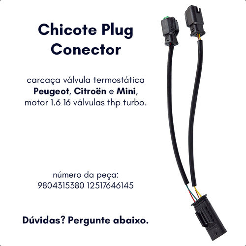 Chicote Plug Válvula Termostátic Peugeot Citroen 1.6 16v Thp