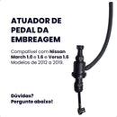 Atuador Pedal Embreagem Nissan March Versa 1.0 1.6 Todos