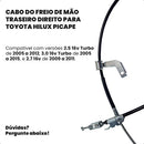 Cabo Freio Traseiro Direito Toyota Hilux 2005 A 2015 4x2 4x4