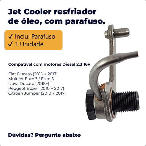 Jet Cooler Oleo Fiat Ducato Peugeot Boxer Citroen Jumper 2.3
