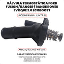 Válvula Termostática Fusion Ranger Rover Evoque 2.0 Ecoboost